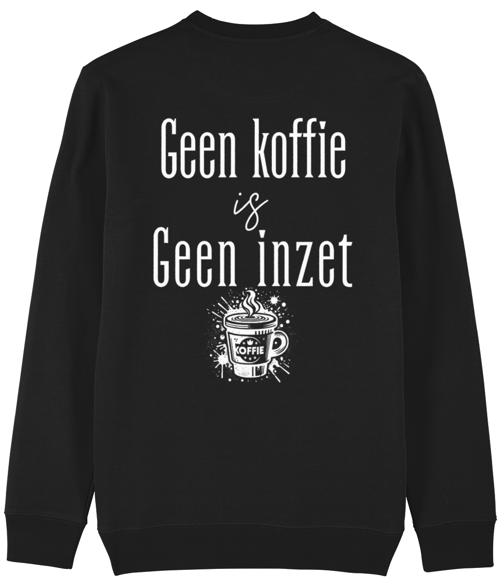 Trui Geen koffie is geen inzet
