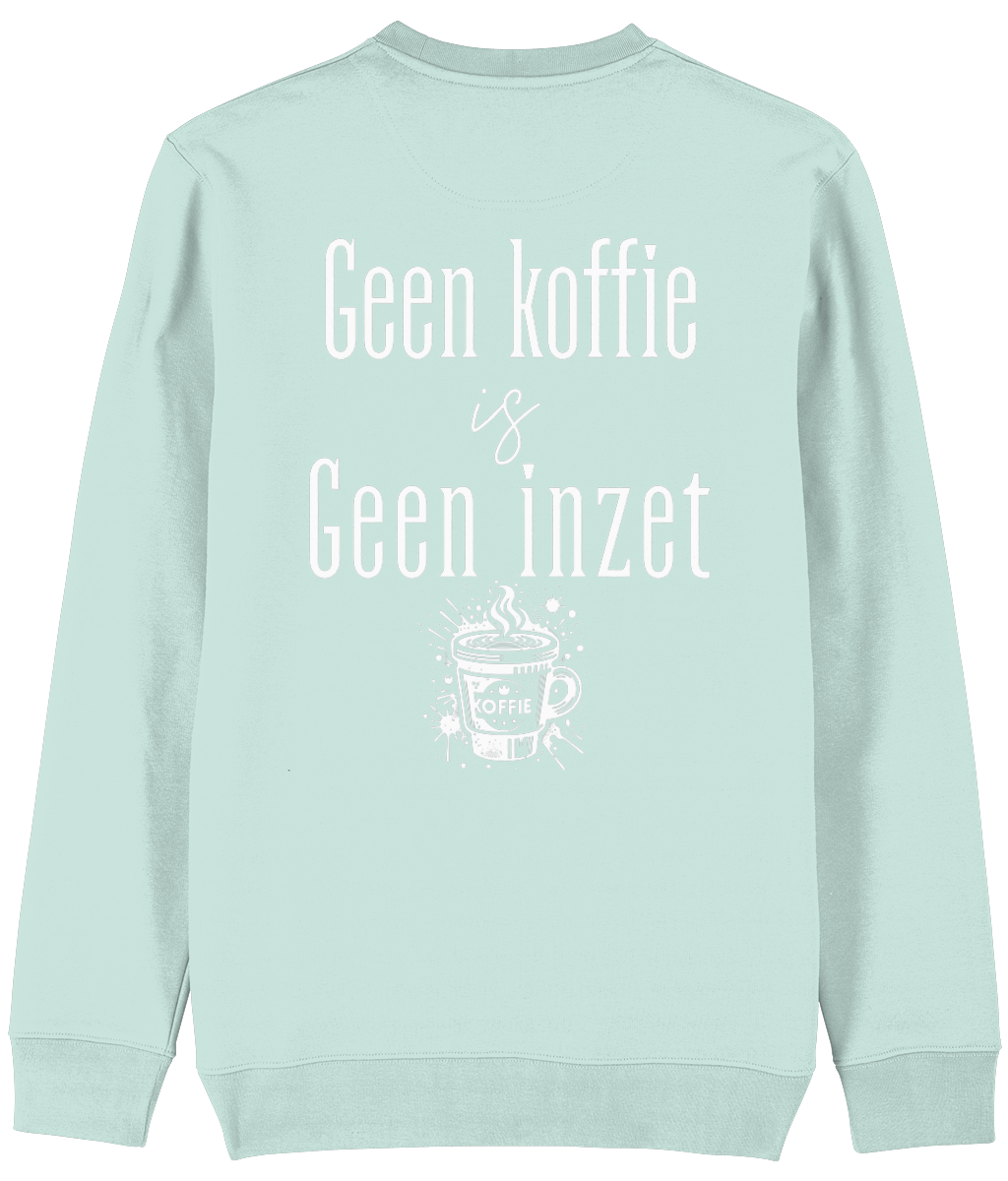 Trui Geen koffie is geen inzet