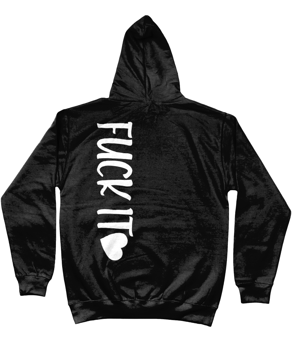 Hoodie Fuck it