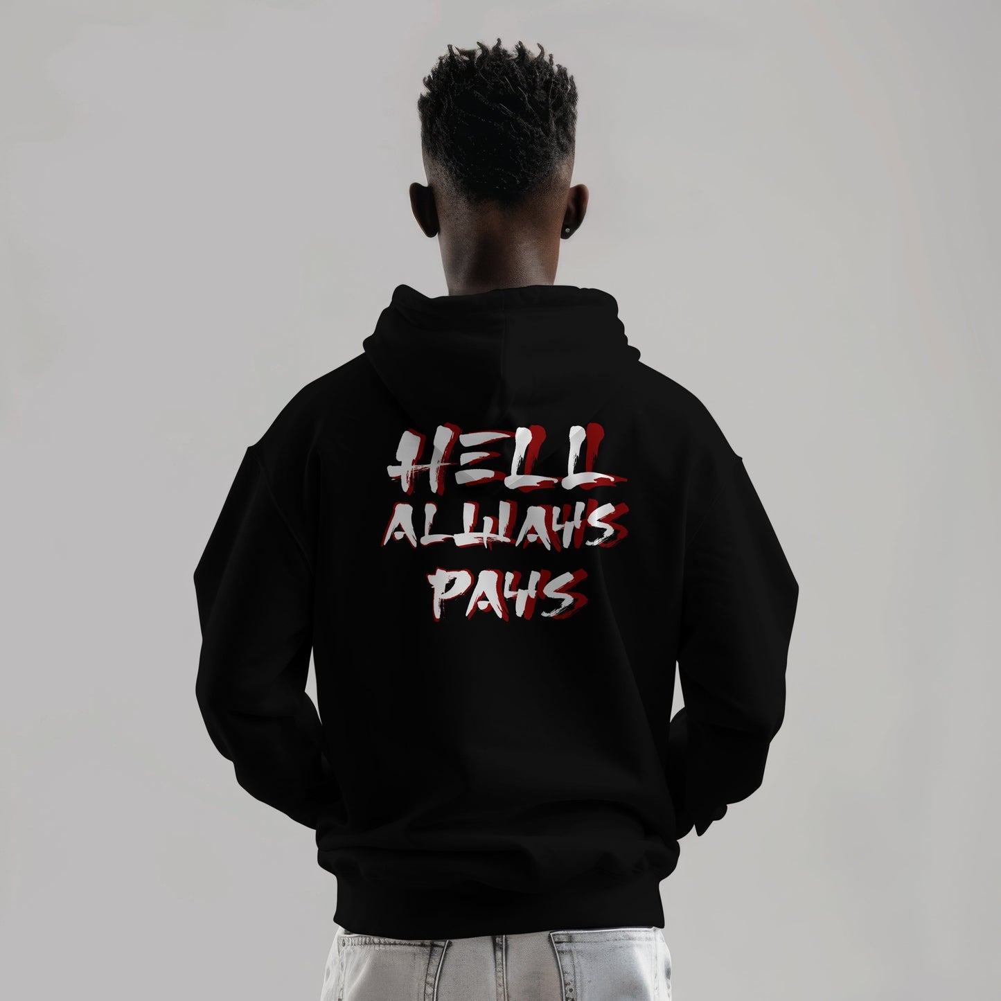 Hoodie Hell always pays wit