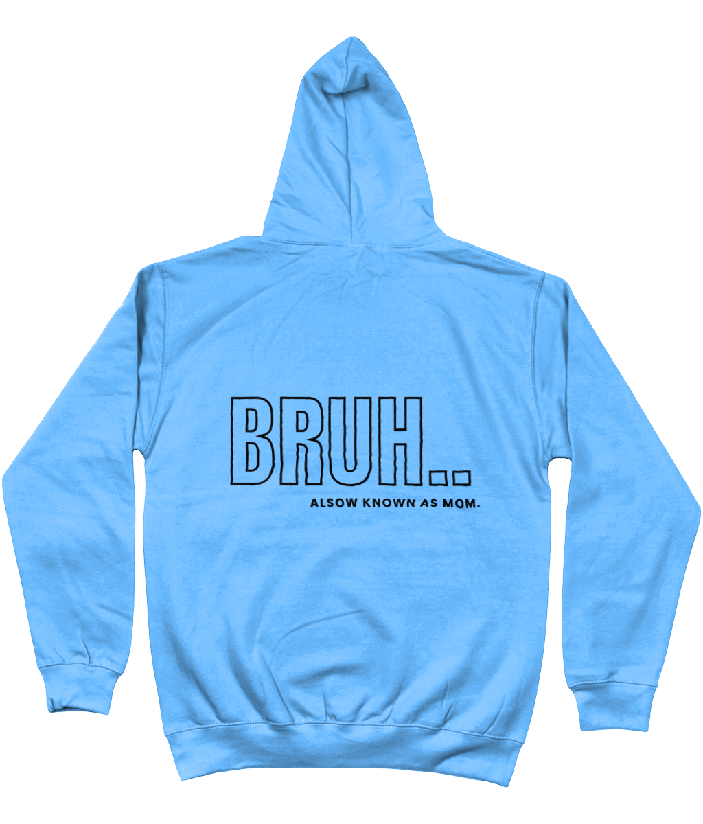 Hoodie bruh