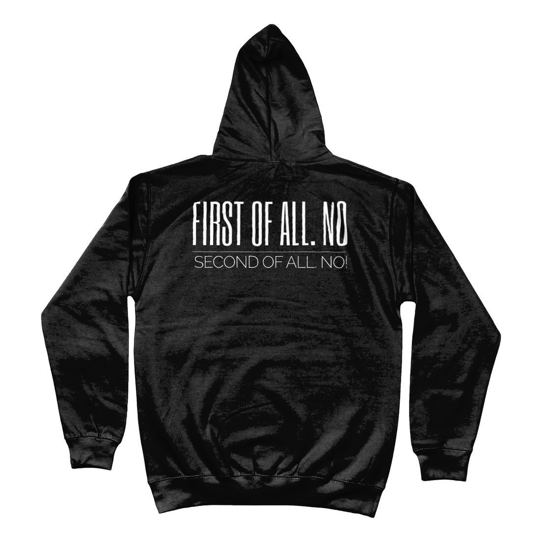 Hoodie first of all. no second of all. no! 2