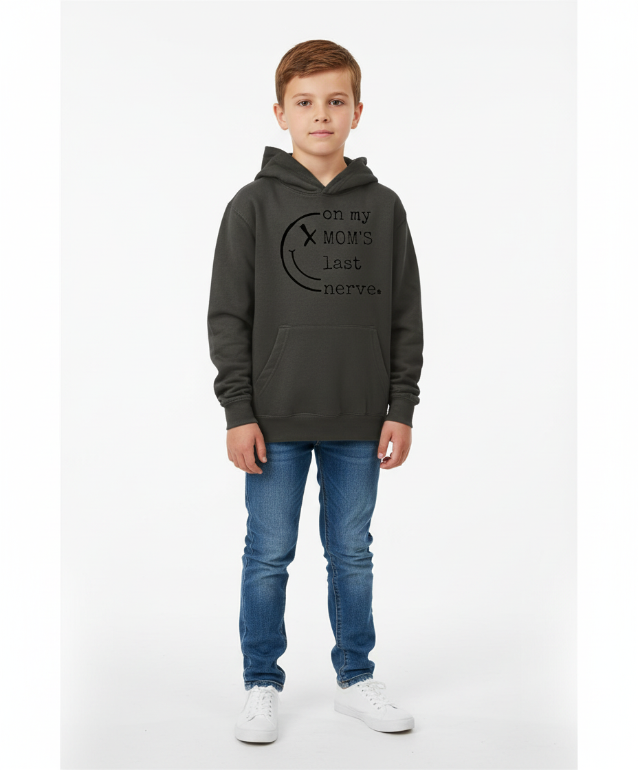 Hoodie kids On my MOM'S last nerve