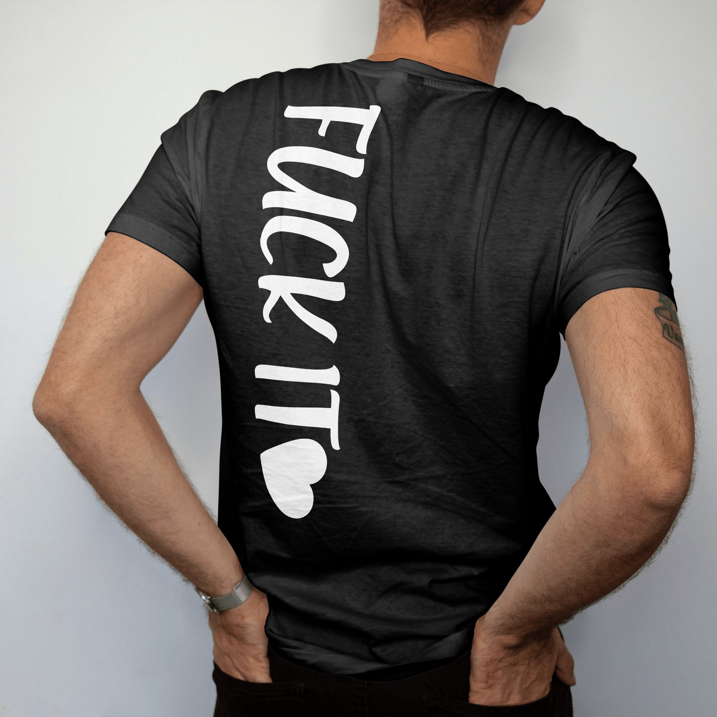 T-Shirt fuck it