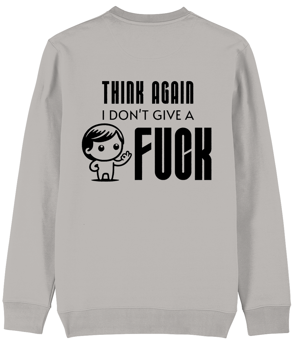 Trui Think again i don't give a fuck