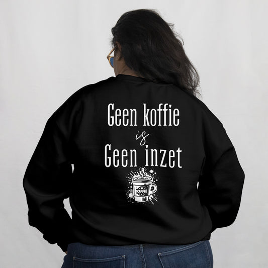 Trui Geen koffie is geen inzet