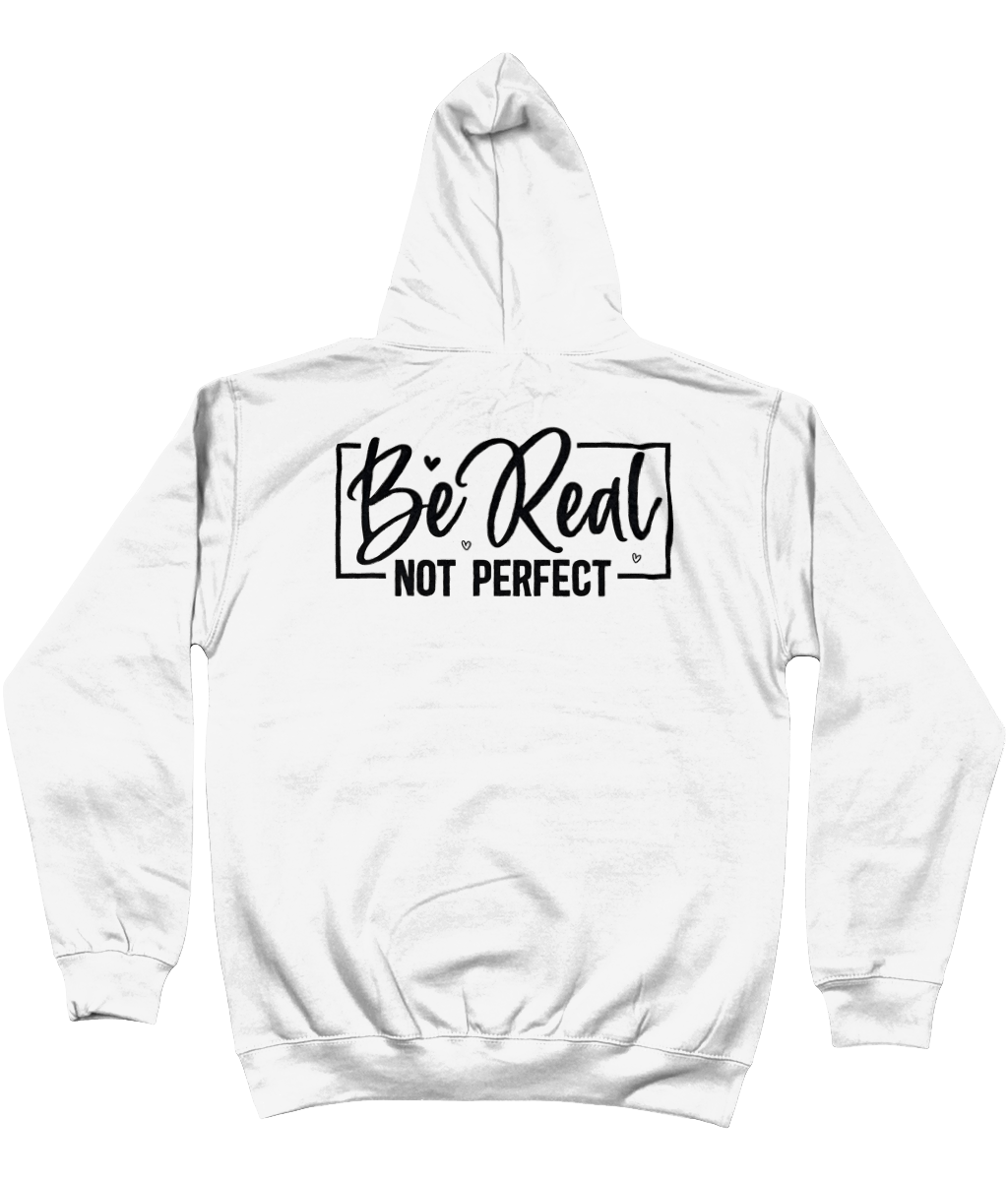 Hoodie Be real