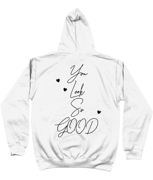 Hoodie You look so good