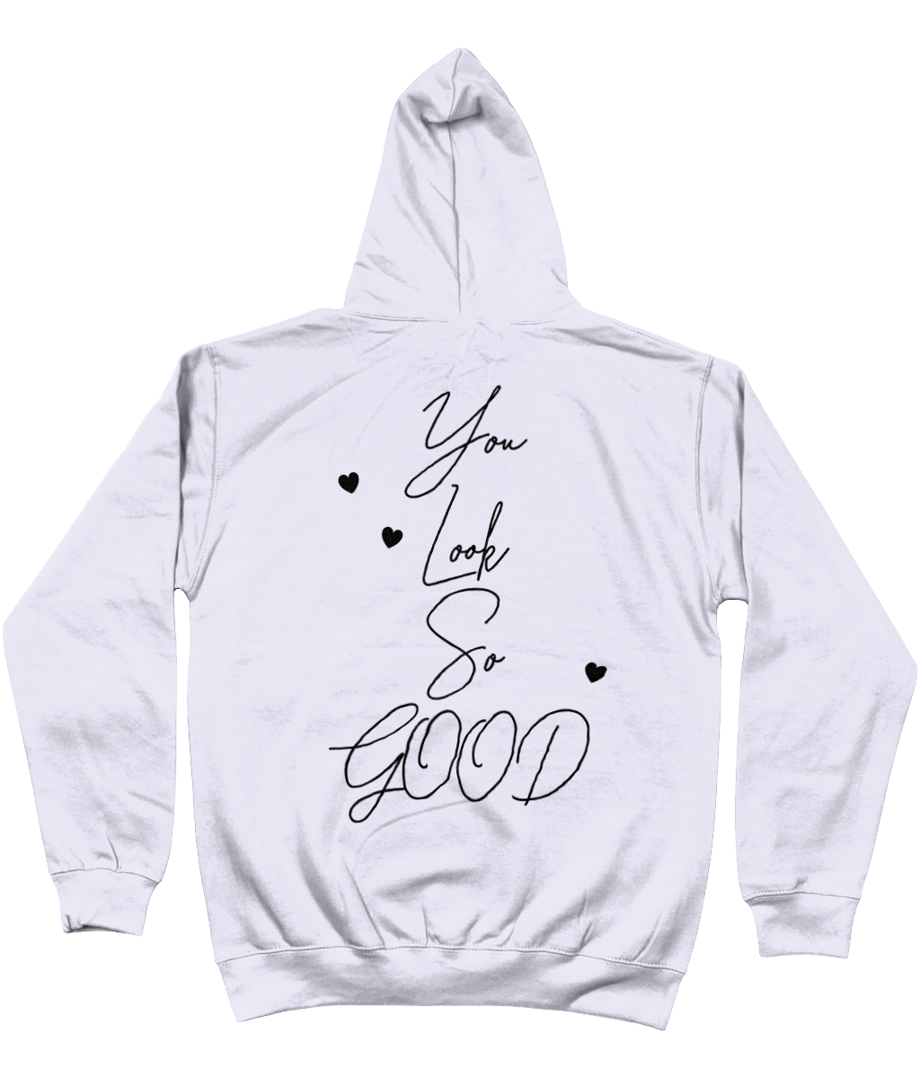 Hoodie You look so good