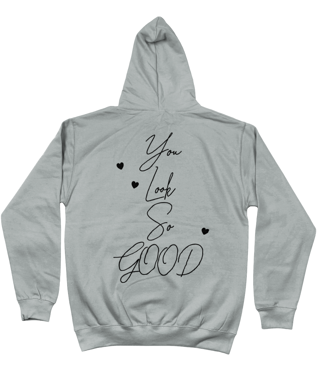 Hoodie You look so good