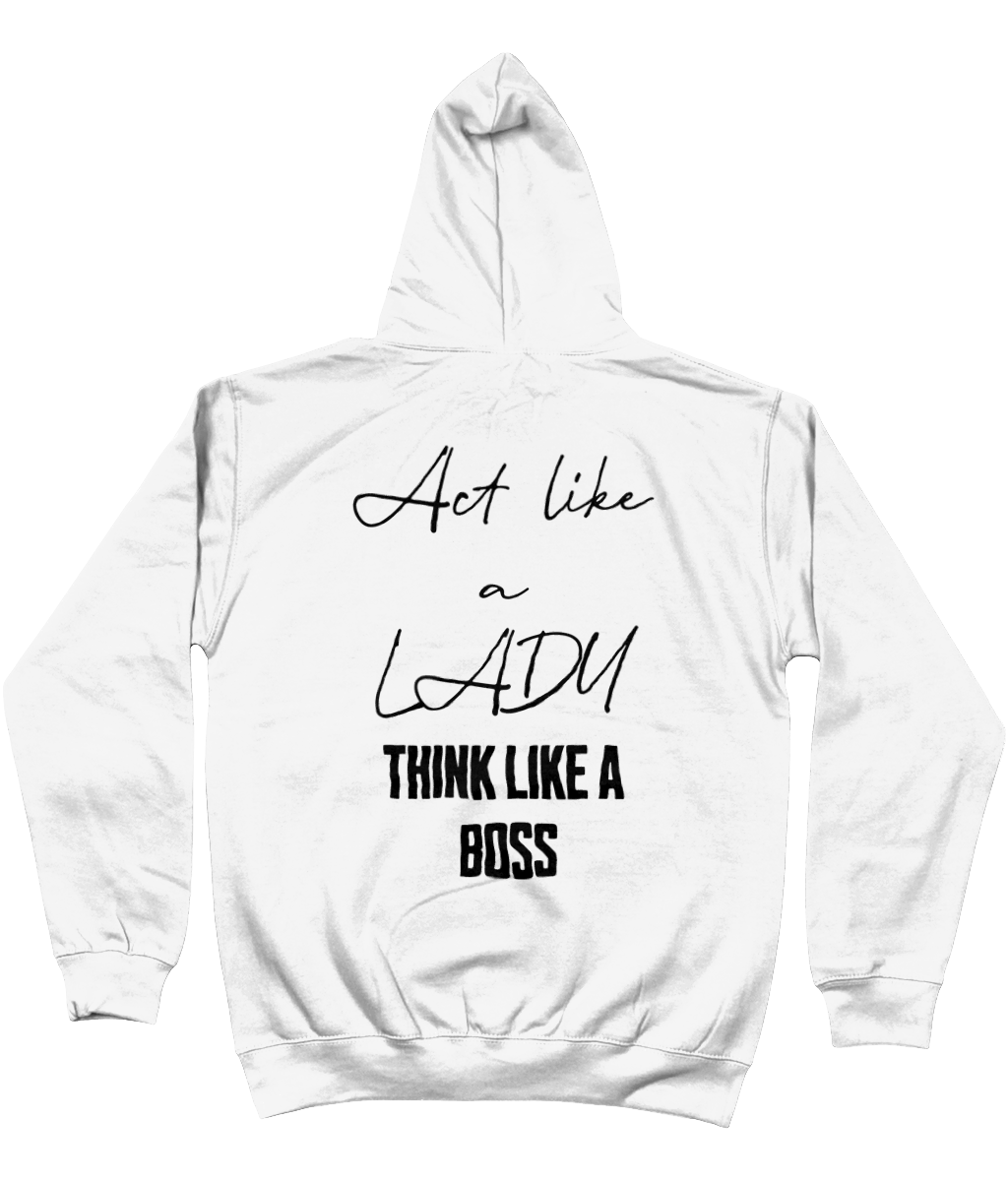 Hoodie act like a lady