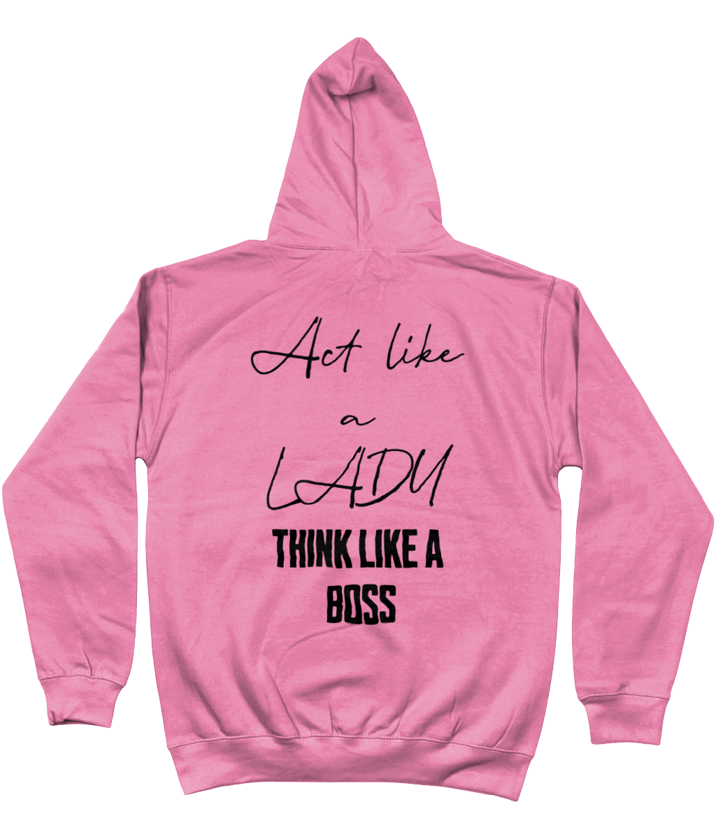 Hoodie act like a lady