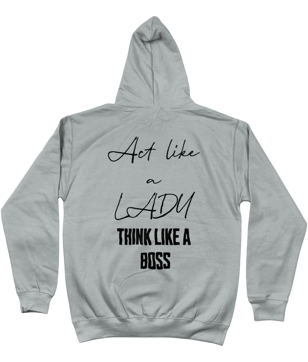 Hoodie act like a lady