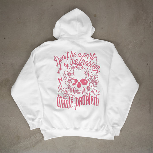 Hoodie don't be a part