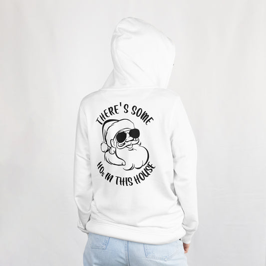 Hoodie ho's in this house