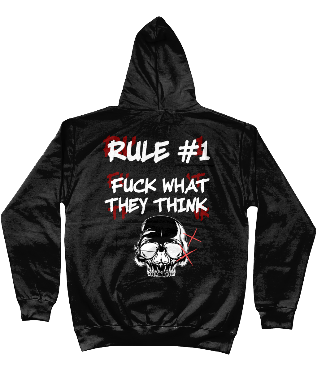Hoodie rule #1 fuck what they think