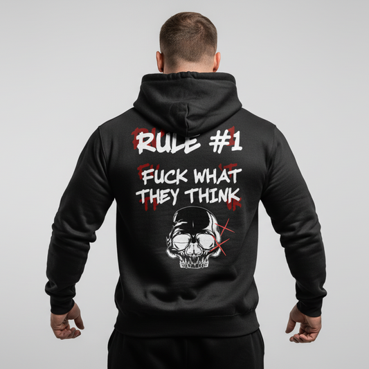 Hoodie rule #1 fuck what they think