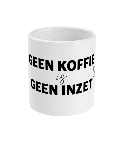 Mok Geen koffie is geen inzet
