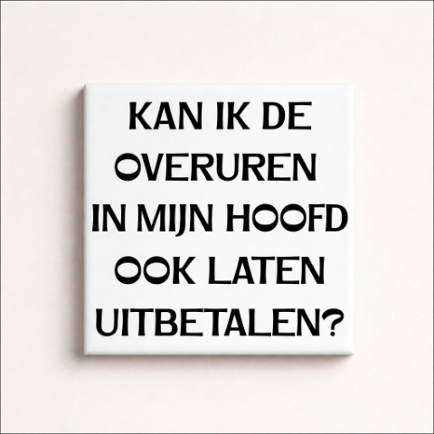 Overuren tegel