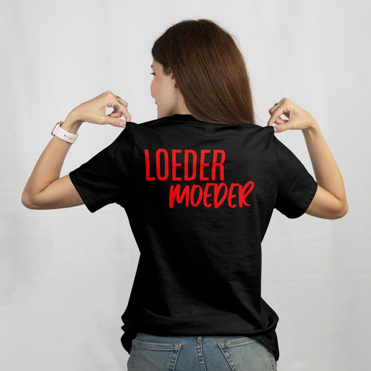 T-shirt Loedermoeder