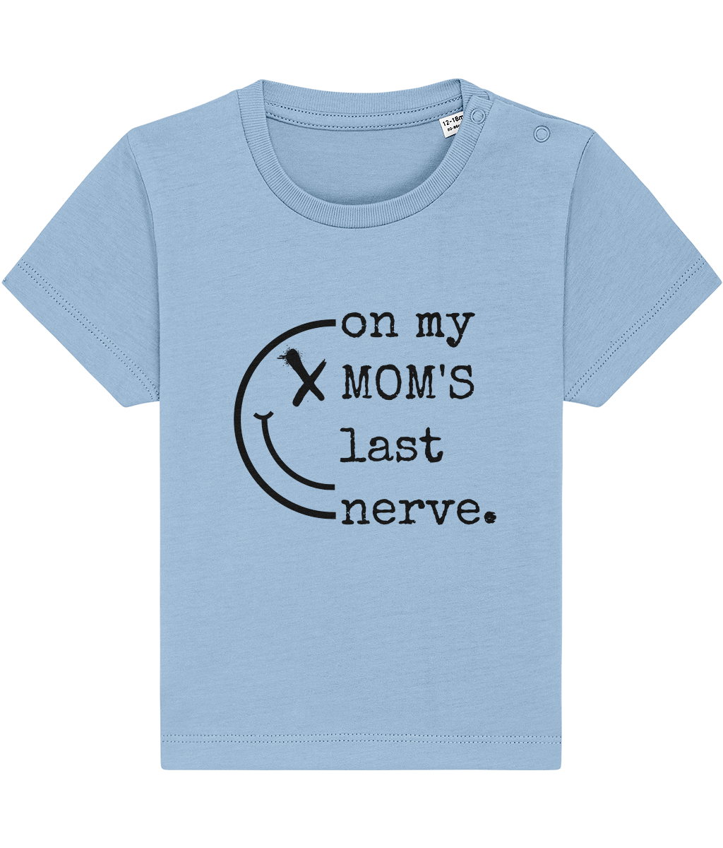 T-shirt On my MOM'S last nerve