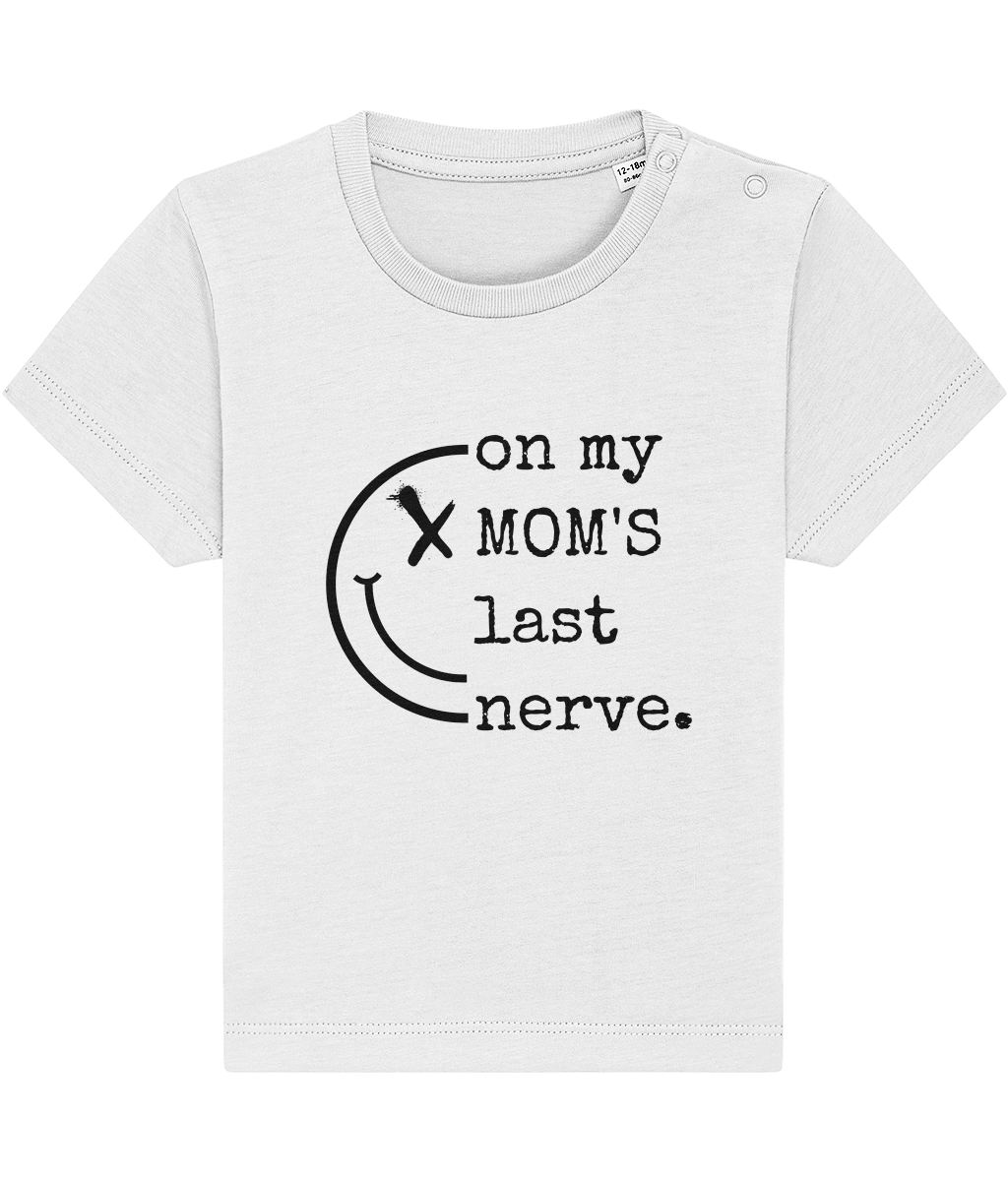 T-shirt On my MOM'S last nerve