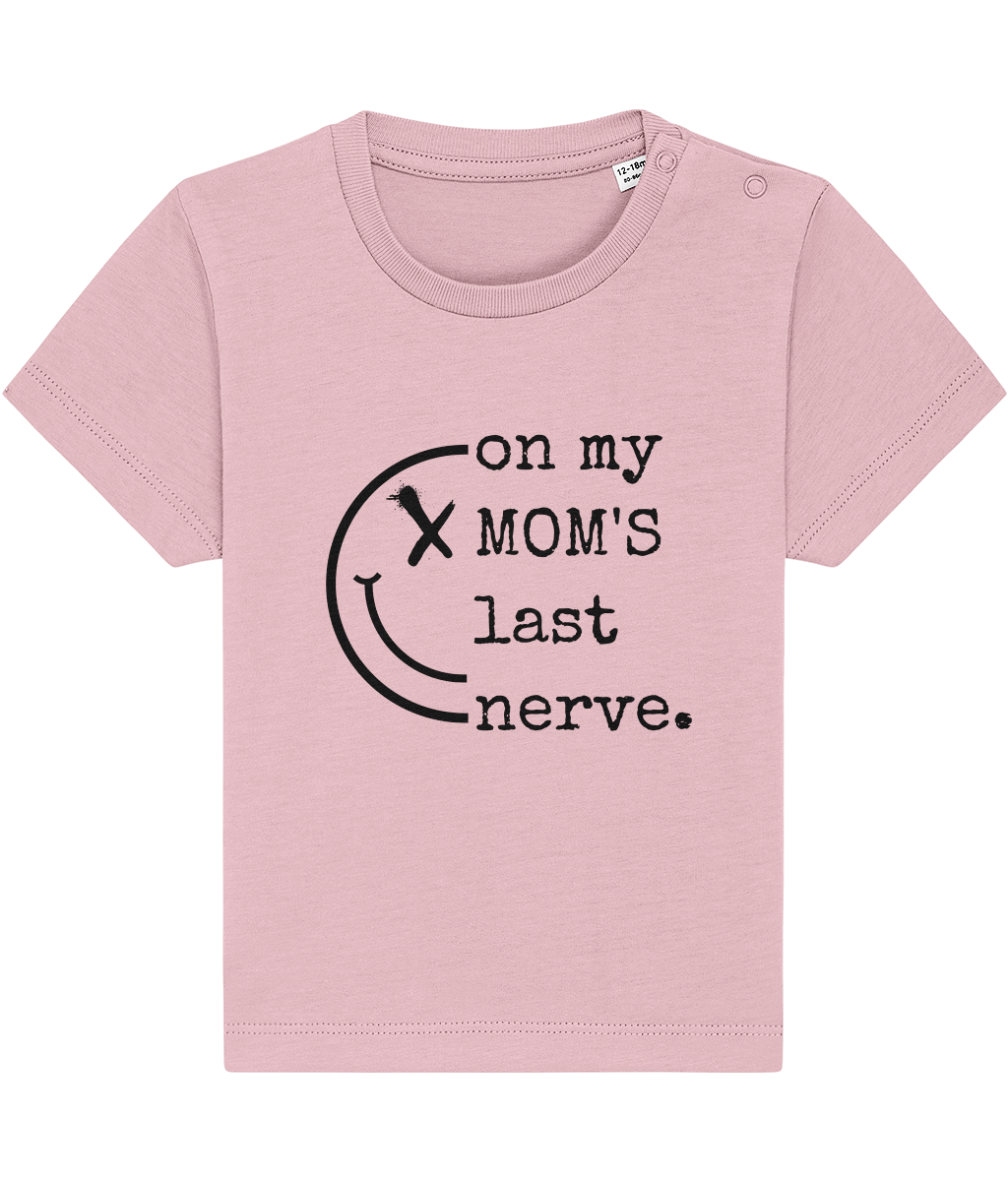 T-shirt On my MOM'S last nerve