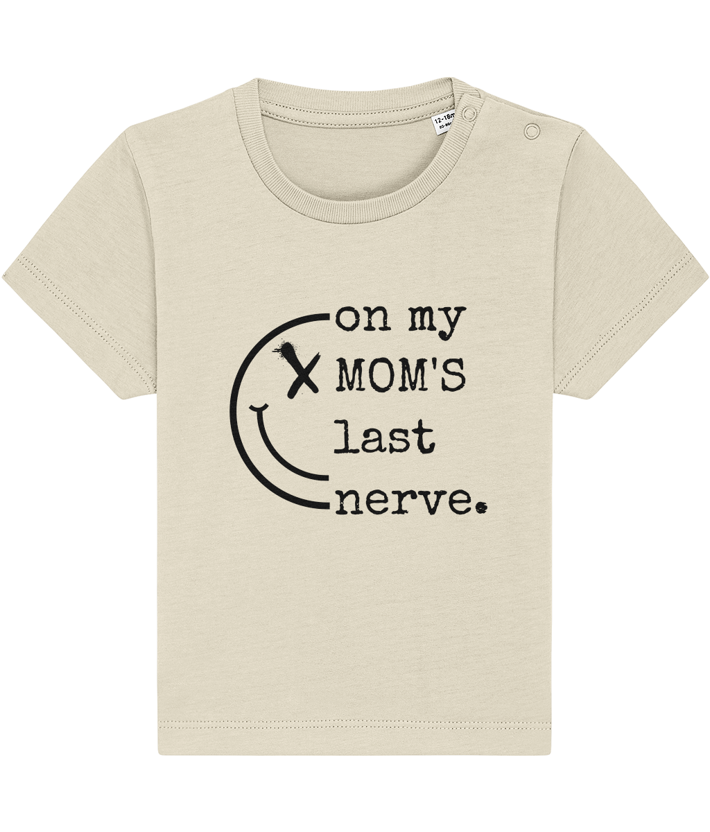 T-shirt On my MOM'S last nerve