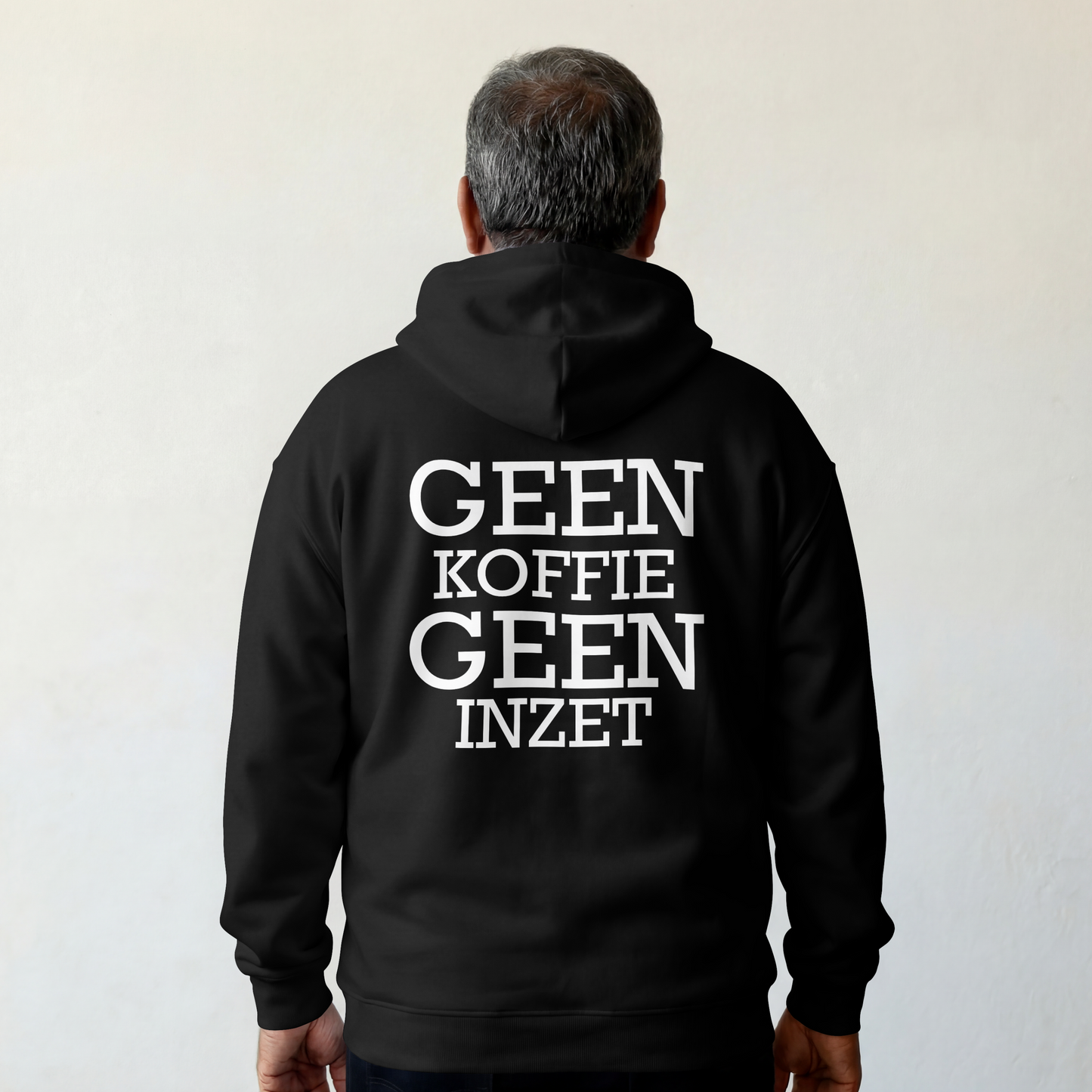 Hoodie geen koffie geen inzet