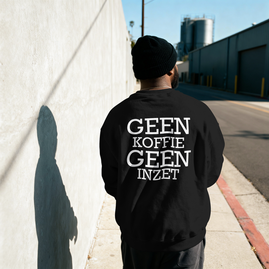 Trui geen koffie geen inzet
