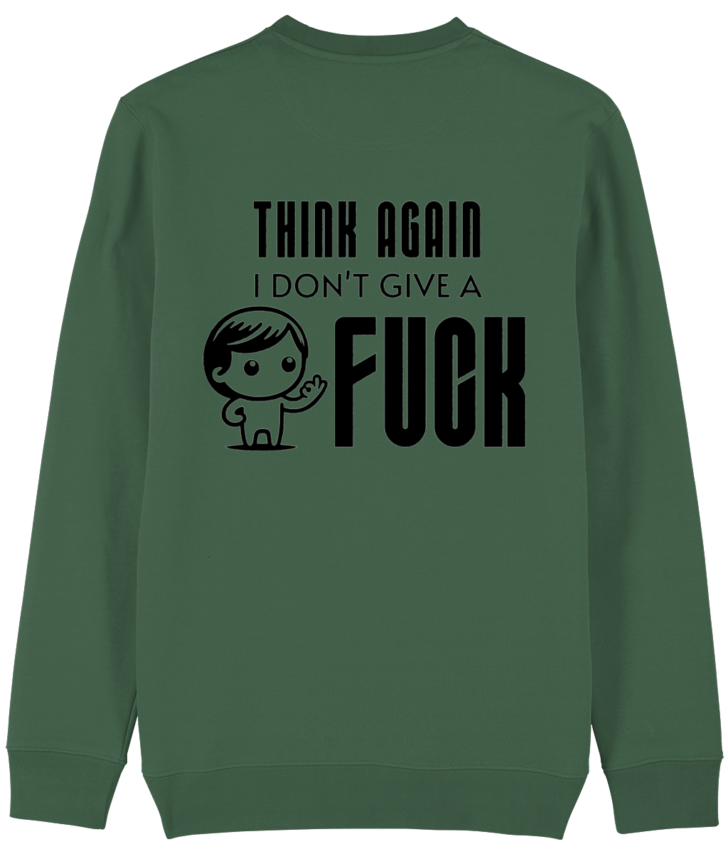 Trui Think again i don't give a fuck