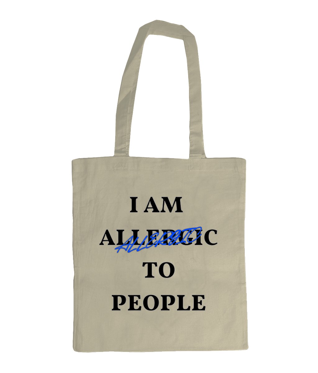 Tas I am allergic to people