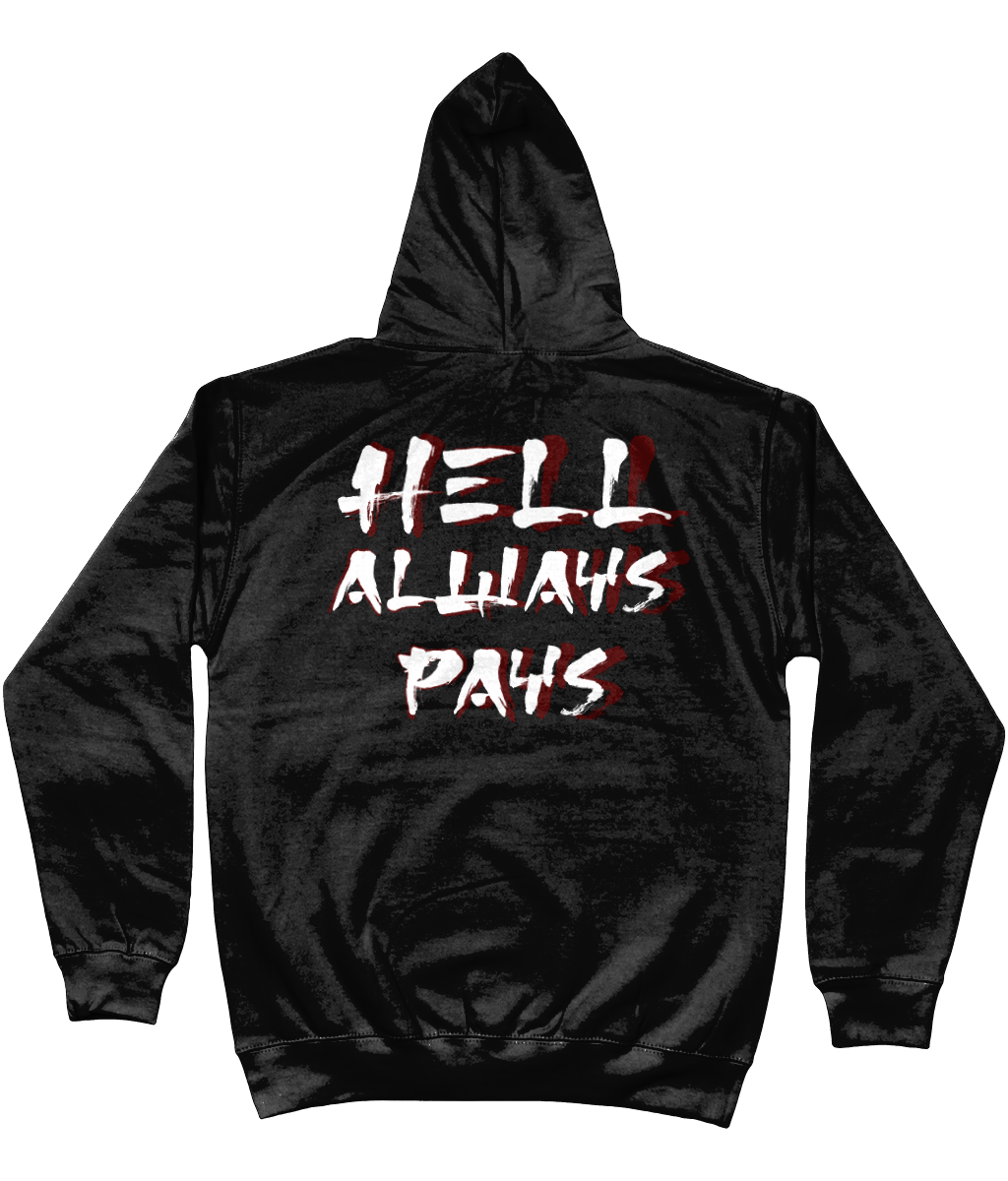 Hoodie Hell always pays wit