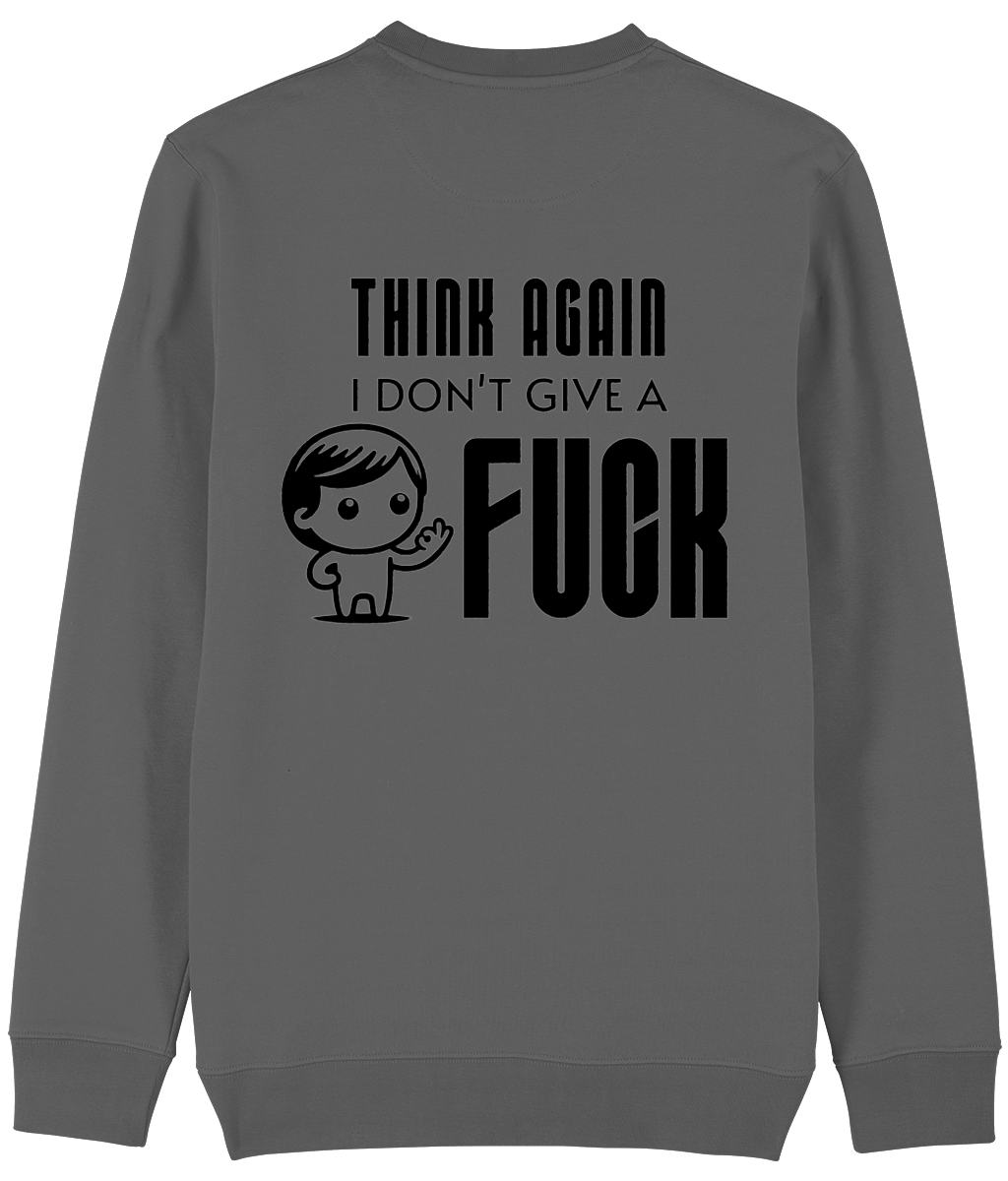 Trui Think again i don't give a fuck