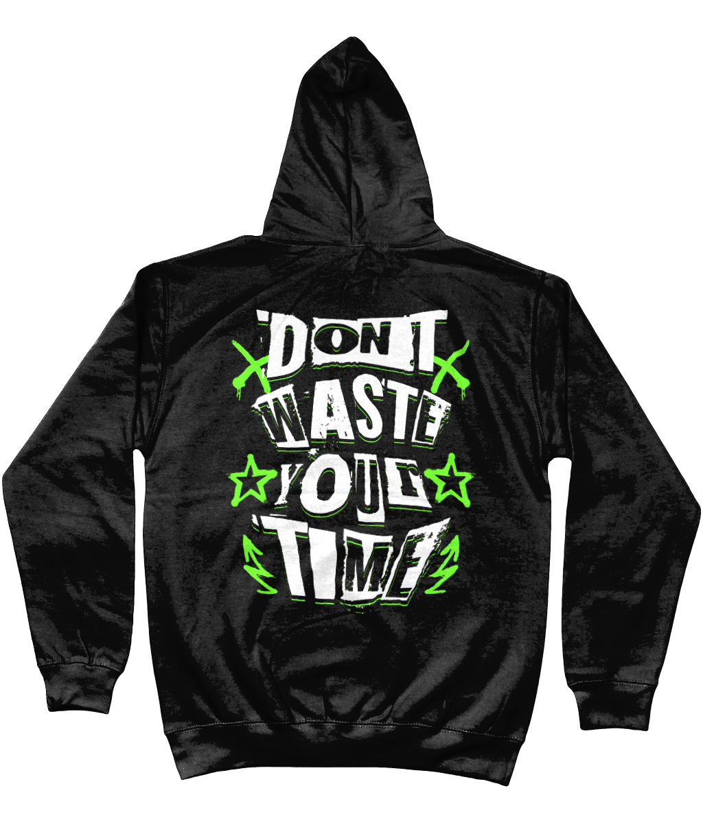 Hoodie Don't Waste Your Time