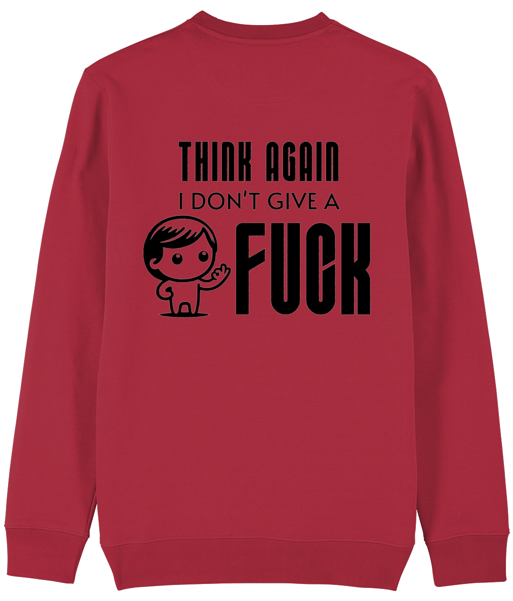 Trui Think again i don't give a fuck