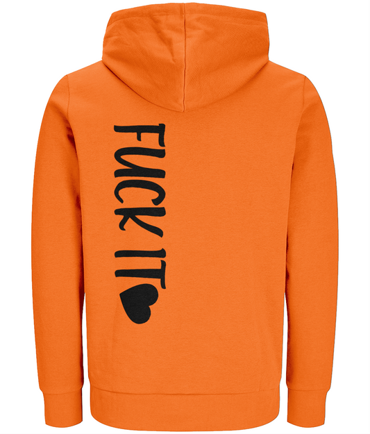 Hoodie Fuck it
